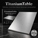 TitaniumTable • Tábua de Inox Puro Anti-Bacteriana