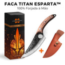 Faca Titan Esparta™ • 100% Forjada à Mão (+BAINHA GRÁTIS)